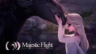 Majestic Flight - Frozen x How to Train Your Dragon [Elsa & Toothless] - Epic Majestic Orchestration