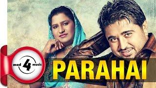 PARAHAI - MANINDER MANGA & SUDESH KUMARI || New Punjabi Songs 2017 || MAD4MUSIC