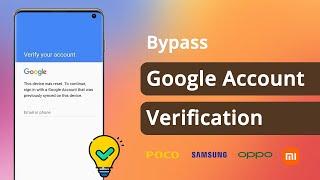 [Full Guide] How to Bypass Google Account Verification on Android 2024