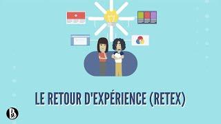 4 étapes pour réussir votre Retour d'Expérience (RetEx)