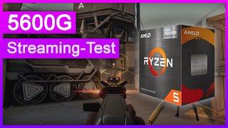 Wie gut ist der AMD Ryzen 5 5600G fürs Streaming? Gaming-Stream Test