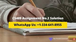 CS409 Assignment No. 2 Solution Fall 2023/2024