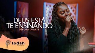 Débora Duarte | Deus Está Te Ensinando [Cover Nathália Braga]