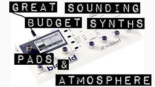 Great Sounding Budget Synthesizers for Pads & Atmosphere