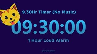 9 Hour 30 minute Timer Countdown (No Music) + 1 Hour Loud Alarm