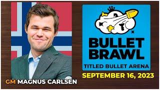  Magnus Carlsen | Bullet Brawl Arena | September 16, 2023 | chesscom