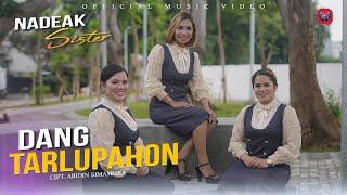 NADEAK SISTER - Dang Tarlupahon (Official music Video) Lagu Batak Terbaru 2022