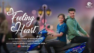 Feeling Heart | Love song | Akshaya Rothe | Aniket Pawar