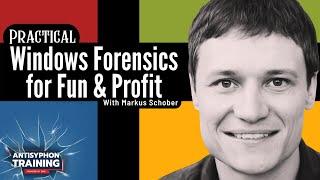 Practical Windows Forensics for Fun and Profit w/ Markus Schober #infosec