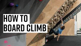 How to Board Climb with Pro Alex Waterhouse