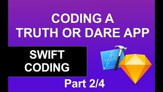 Lets Code - Building a Truth or Dare App - Part 2/4 Swift & Sketch Tutorial