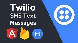 Send SMS Text Messages with Twilio and Firebase