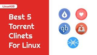 Best torrent clients for Linux | 2023