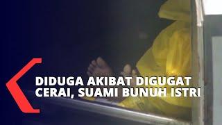 Diduga Akibat Digugat Cerai, Suami Bunuh Istri