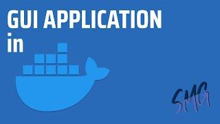 How to run GUI application via a docker container | 10 min tutorial