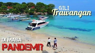 (34) Kondisi GILI TRAWANGAN saat ini? | Lombok