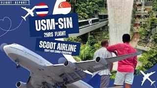 ️  Scoot Airline TR641 | Koh Samui - Singapore | USM-SIN | Flight Report