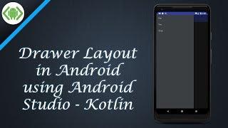 Drawer Layout in Android using Android Studio   Kotlin