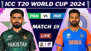 ICC T20 WORLD CUP 2024 : PAKISTAN vs INDIA MATCH 19 LIVE COMMENTARY | IND vs PAK LIVE | TOSS & 11