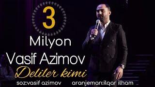 Vasif Azimov - Deliler Kimi | Azeri Music [OFFICIAL]