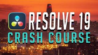 RESOLVE 19 CRASH COURSE - Davinci Resolve 19 Walkthrough [BEGINNER]