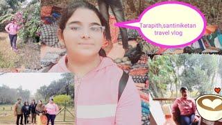 Vlog : Trip to Tarapith & Santiniketan | Sonal Sharma | 