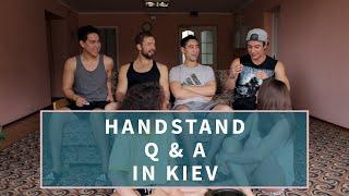 HANDSTAND Q&A | Kyiv