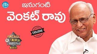 Senior Editor Inuganti Venkat Rao Exclusive Interview || Vintage Talk With Vikram Poola #5