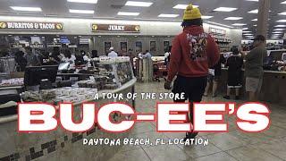 BUC-EE's STORE TOUR- Daytona Beach, FL Location