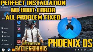 Phoenix OS Perfect Installation || Boot Error All Problem Fixed