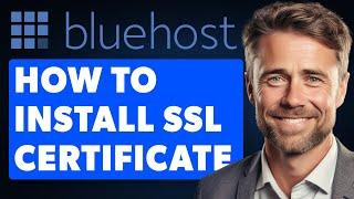 How To Install SSL Certificate On Bluehost Domain (2024 UPDATE)