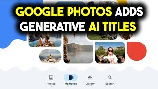 Google introduces Memories in Photos App, More AI Features