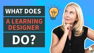 What does a Learning Designer ACTUALLY do?