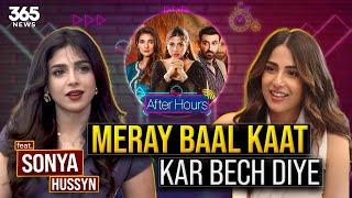 After Hours with Ushna Shah Feat. Sonya Hussyn