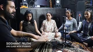 Live Aakar & Palta Riyaz with students |  Live class with Siddhant Pruthi