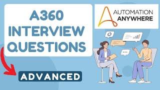 Automation Anywhere A360 Interview Questions and Answers Advanced | A360 Tutorials | KT Sessions