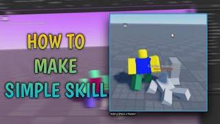 HOW TO MAKE A SIMPLE SKILL IN ROBLOX STUDIO | ROBLOX TUTORIALS | 2022