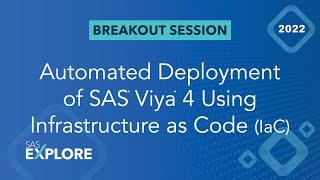 Automated Deployment of SAS Viya 4 Using Infrastructure as Code (IaC)