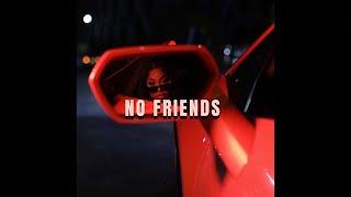 [Free] K CAMP x Jacquees Type Beat | " No Friends " | Kehlani Type Beat