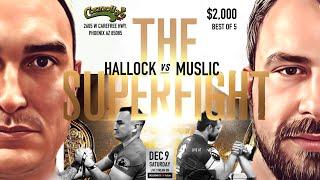 Jesse Hallock vs Edo Muslic - The Trilogy -  $2,000 Supermatch - Official Trailer