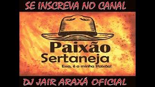 PAIXÃO SERTANEJA VOL.01 ( Se inscreva no canal )