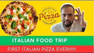 First pizza in Italy EVER - Italian food trip