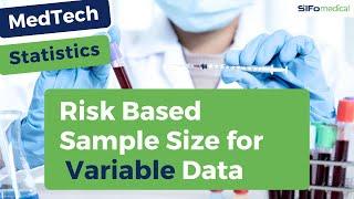 Risk Based Sample Size for Variable Data | MedTech Statistics