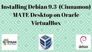 Installing Debian 9.3 (Cinnamon) MATE Desktop on Oracle VirtualBox + Review | Tutorial: Debian 9.3