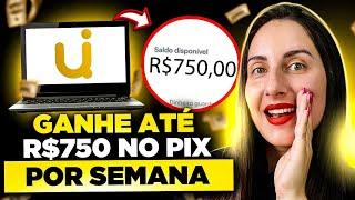 GANHE ATÉ R$750 NO PIX POR SEMANA TRABALHANDO EM CASA NAS HORAS VAGAS