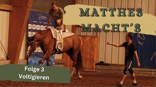 Matthes macht´s Folge 3 - Voltigieren