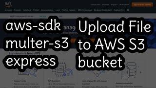 File Upload on AWS S3 bucket using express & multer-s3 | REST API