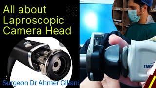 Laproscopic camera Head/Parts types/Setting/White Balancing/ Holding_ Basic Laproscopic Surgery