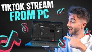 How To Stream To TikTok From PC
