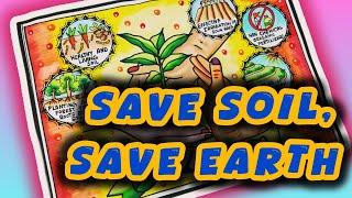 Save Soil Save Earth Poster / Soil Erosion & Conservation Drawing project for 10 class